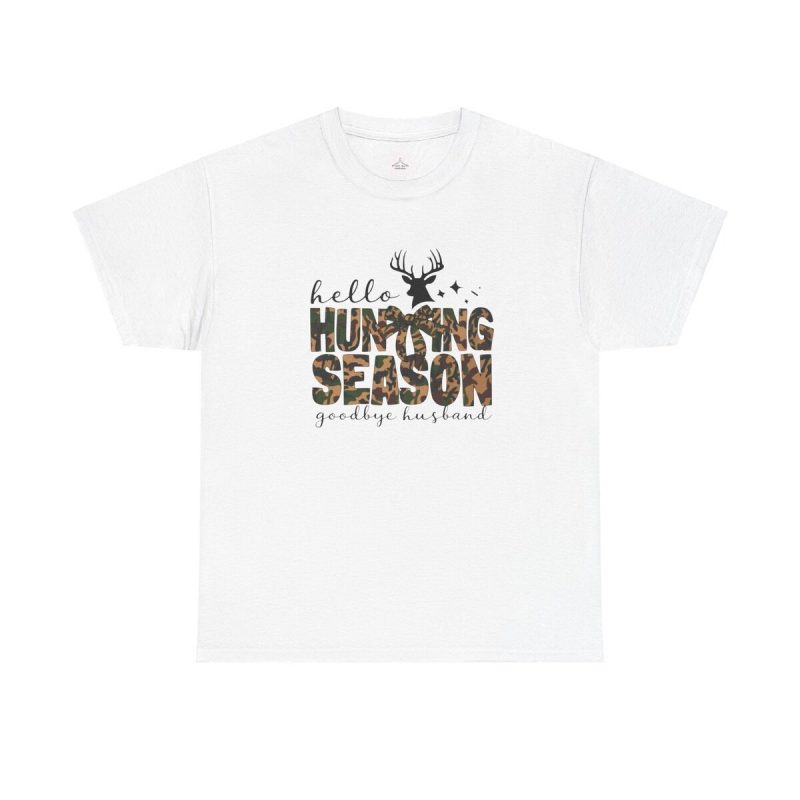 Camo Hunting Season Unisex Tee Hello Hunting Season Goodbye Husband